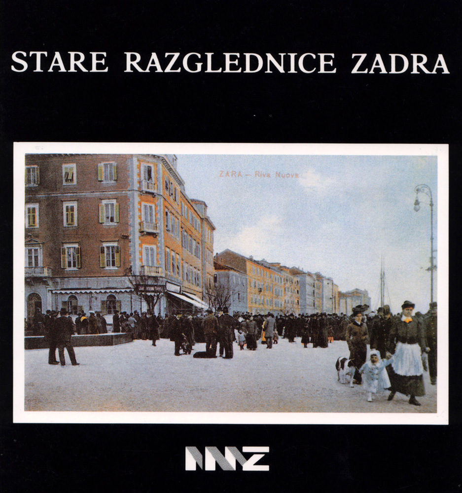 STARE RAZGLEDNICE ZADRA (IZ ZBIRKE GIORGIA GIADRINI)
