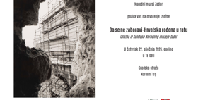 IZLOŽBA HRVATSKA ROĐENA U RATU - DA SE NE ZABORAVI IZLOŽBA HRVATSKA ROĐENA U RATU - DA SE NE ZABORAVI