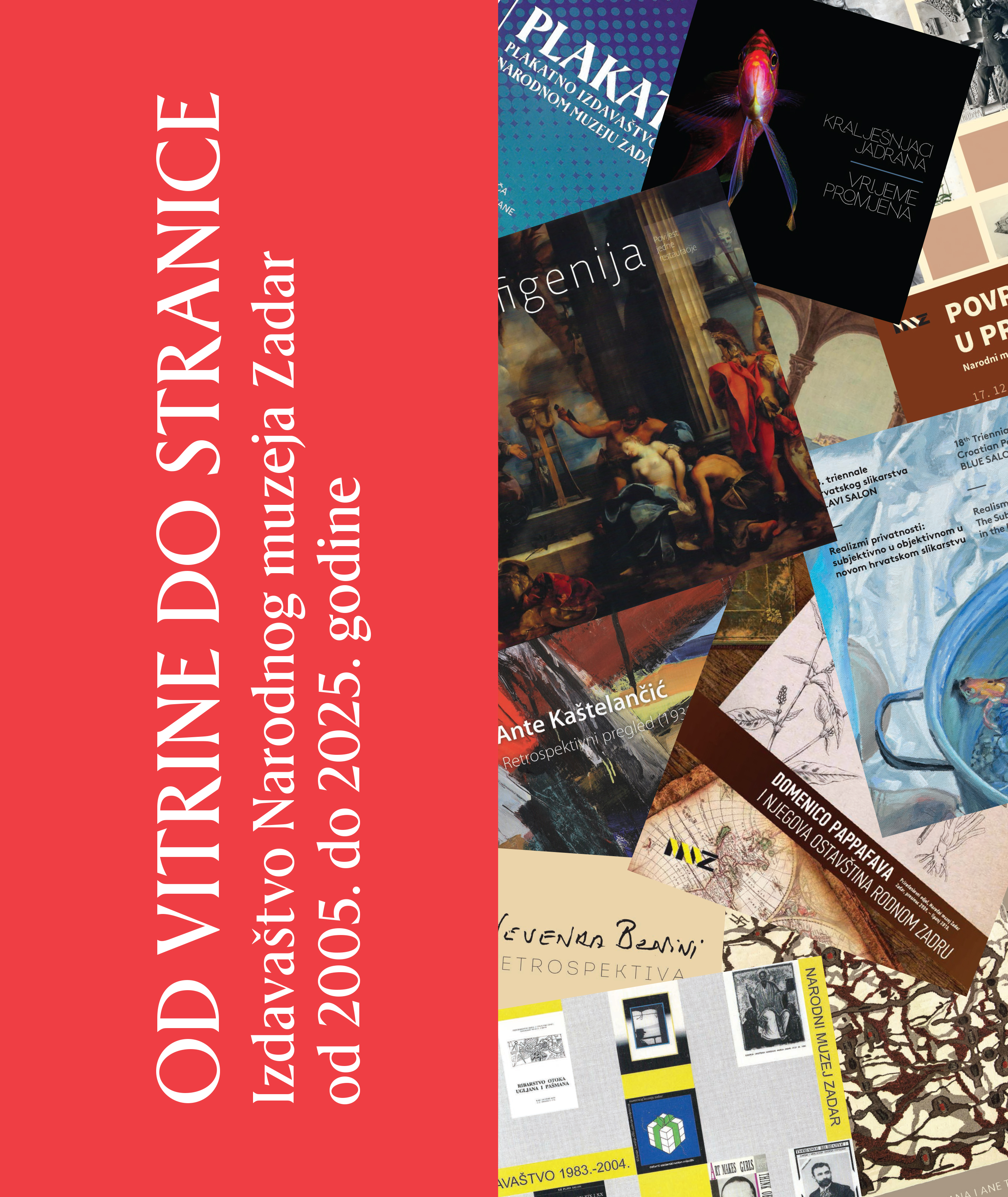 OD VITRINE DO STRANICE: IZDAVAŠTVO NARODNOG MUZEJA ZADAR OD 2005. DO 2025. GODINE, katalog