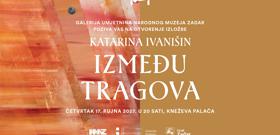 POZIV NA OTVORENJE IZLOŽBE KATARINA IVANIŠIN - IZMEĐU TRAGOVA
